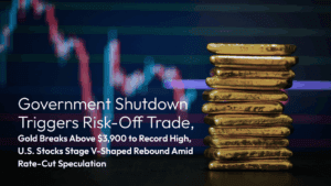 En savoir plus sur l'article Amillex Daily Market Commentary: Government Shutdown Triggers Risk-Off Trade, Gold Breaks Above $3,900 to Record High, U.S. Stocks Stage V-Shaped Rebound Amid Rate-Cut Speculationle